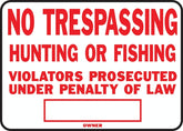 Hy-Ko SS-5 Identification Sign, Rectangular, NO TRESPASSING HUNTING OR FISHING VIOLATORS PROSECUTED UNDER PENALTY OF LAW
